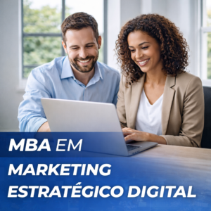 MBA em Marketing Estratégico Digital