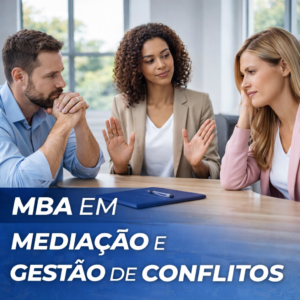 MBA em Mediação e Gestão de Conflitos