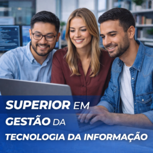 Superior em Gestão da Tecnologia da Informação