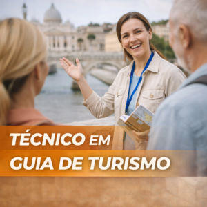 TÉCNICO EM GUIA DE TURISMO