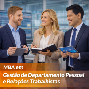 MBA em Gestão de Departamento Pessoal e Relações Trabalhistas